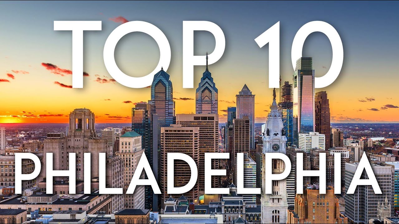 Top 10 Things to do in PHILADELPHIA | Philly Travel Guide 2020
