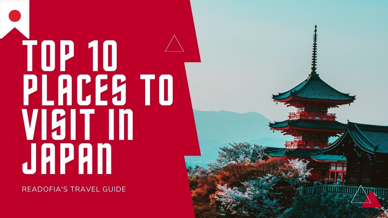 Places to Visit in Japan | Top 10 Places |Japan Travel Guide