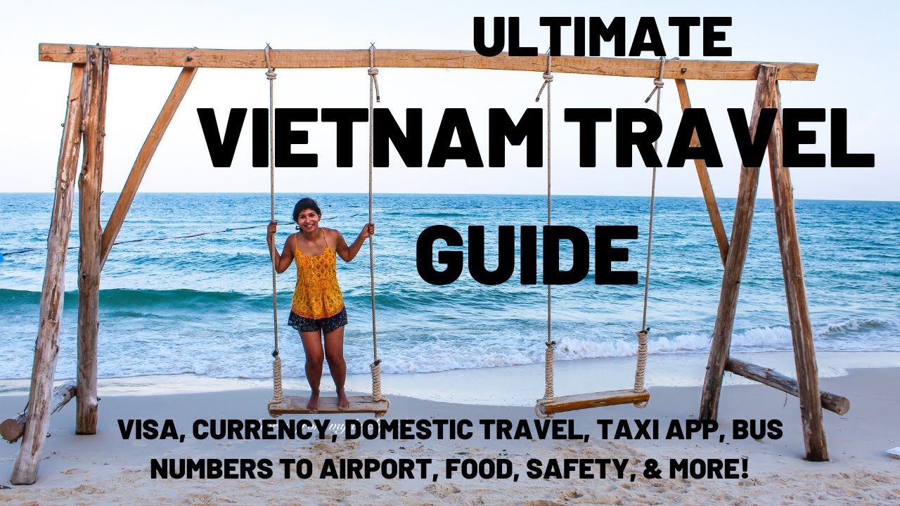 The ULTIMATE Travel guide to Vietnam!|Practical travel information for Vietnam