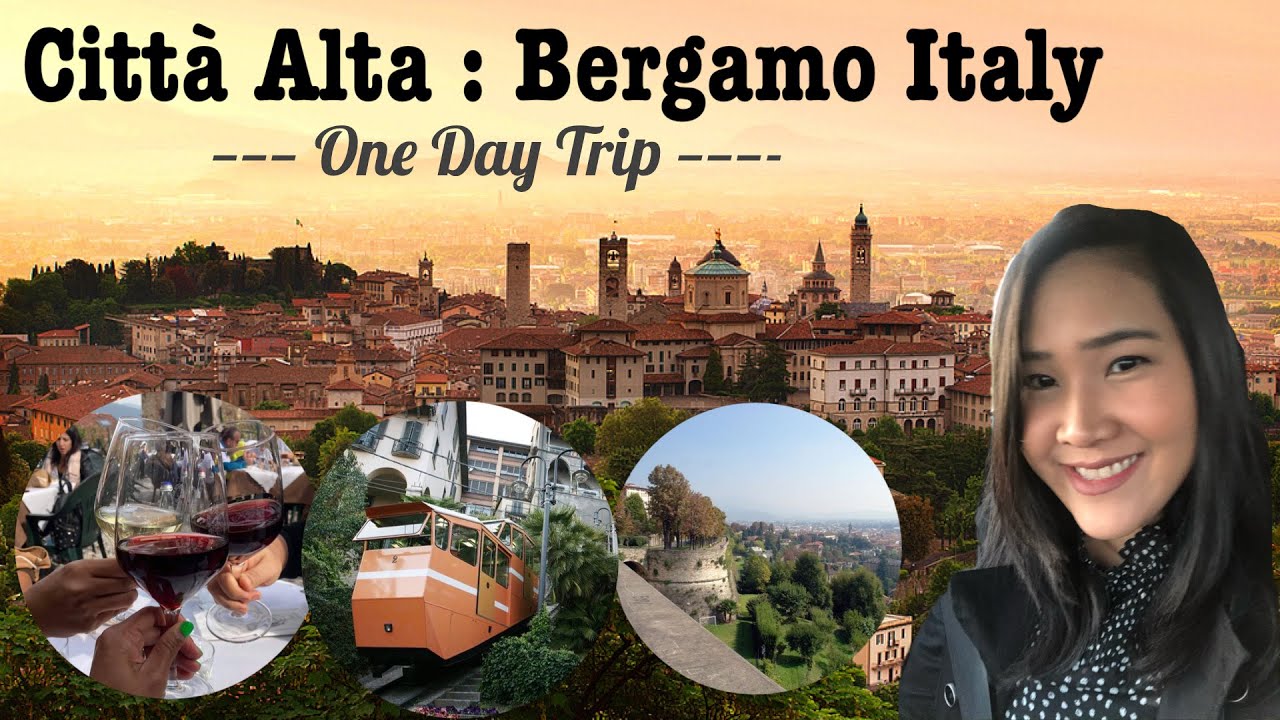 Bergamo Italy | Citta Alta Upper City | One Day Trip | Bergamo Travel Guide