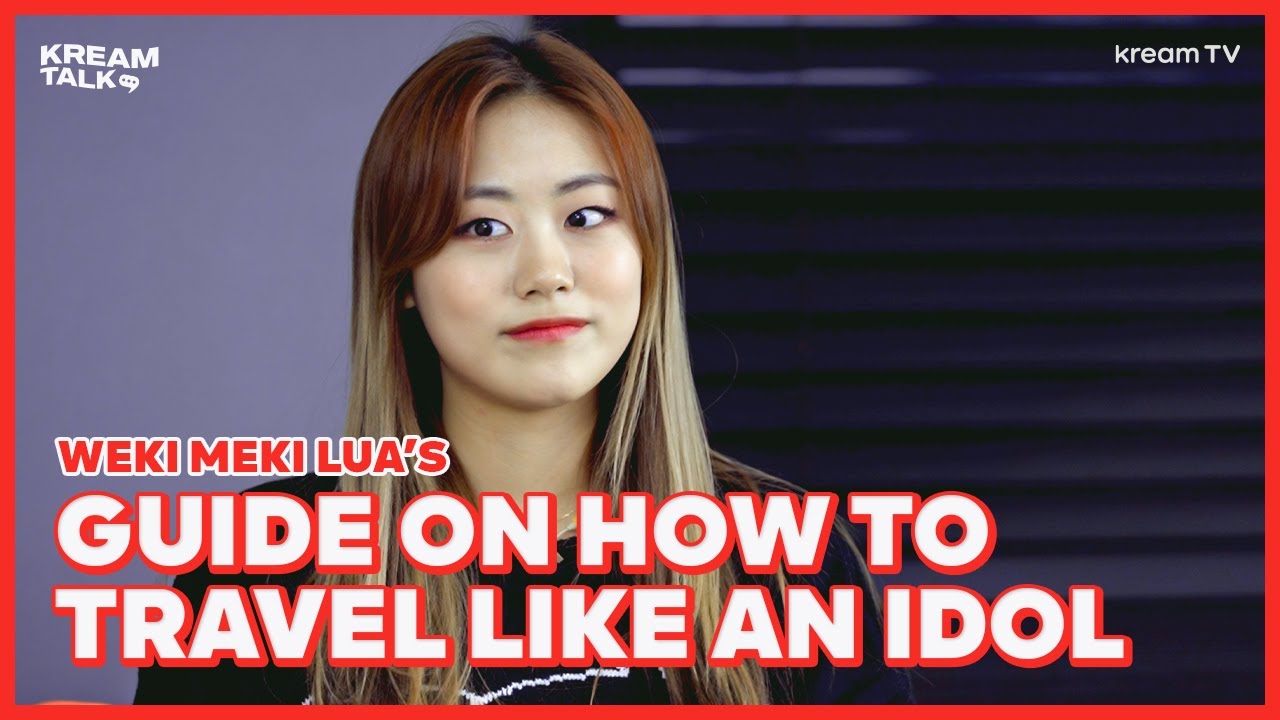 Weki Meki’s Lua Spills Idol Travel Tips l Teaser l Kream Talk [ENG SUB]