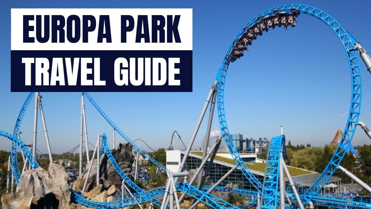 Europa Park Travel Guide - Transportation, Accommodation & Top Tips!