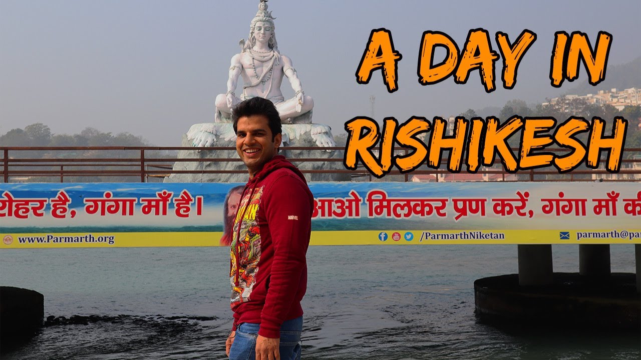 Rishikesh Tourist Places | Rishikesh Tour plan | Rishikesh Travel Guide | Chetan Vashishth