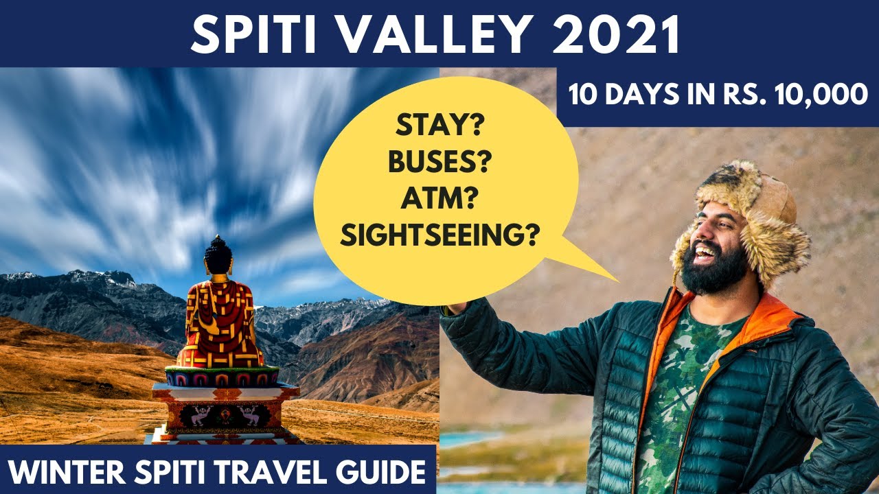 Spiti Valley Travel Guide 2021 | ITINERARY - STAY - TIPS - BUDGET