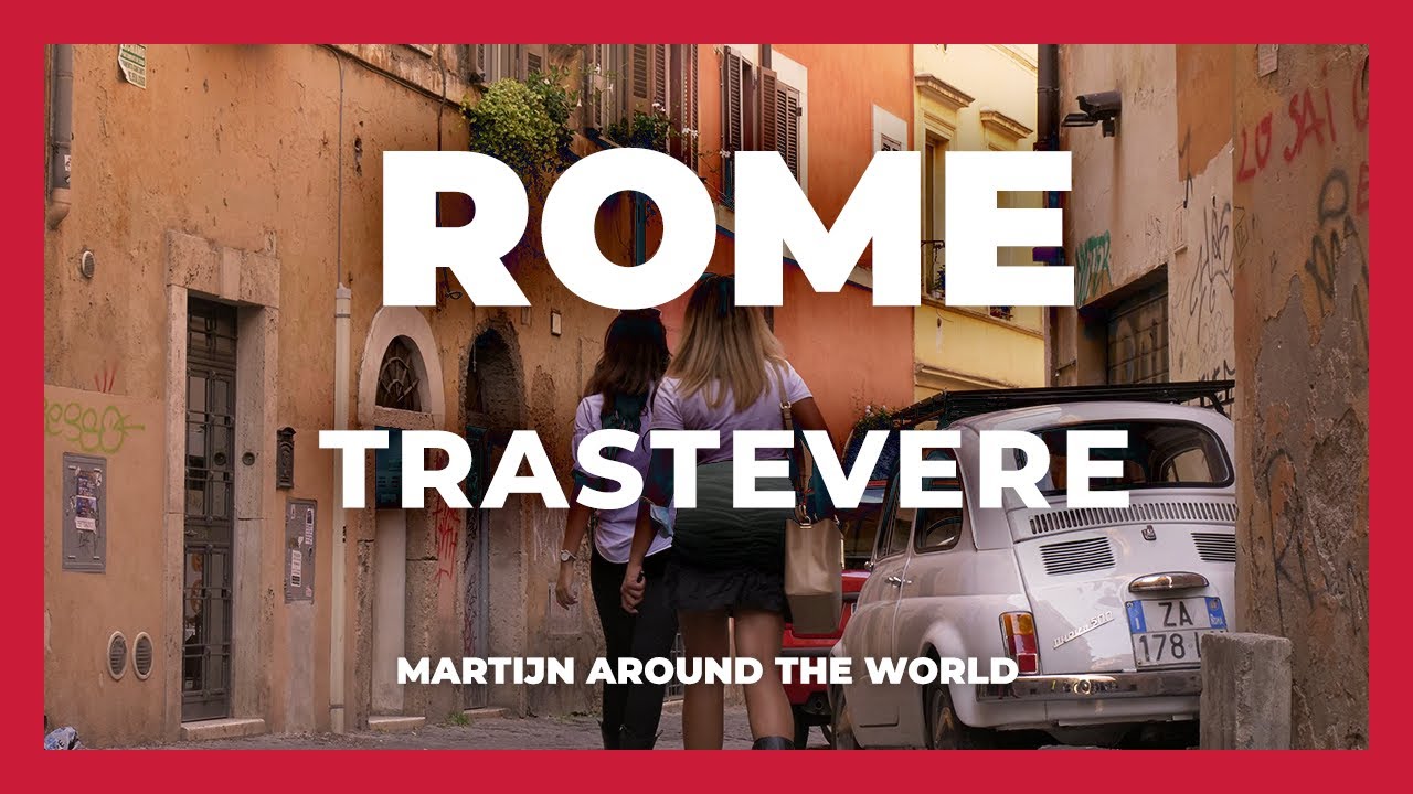 Trastevere Rome - Rome Travel Guide