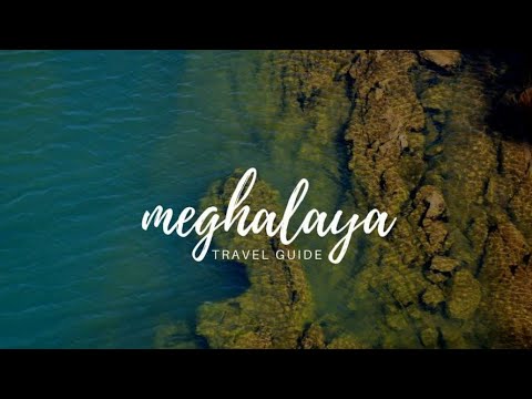 Travel Guide to Meghalaya 2019