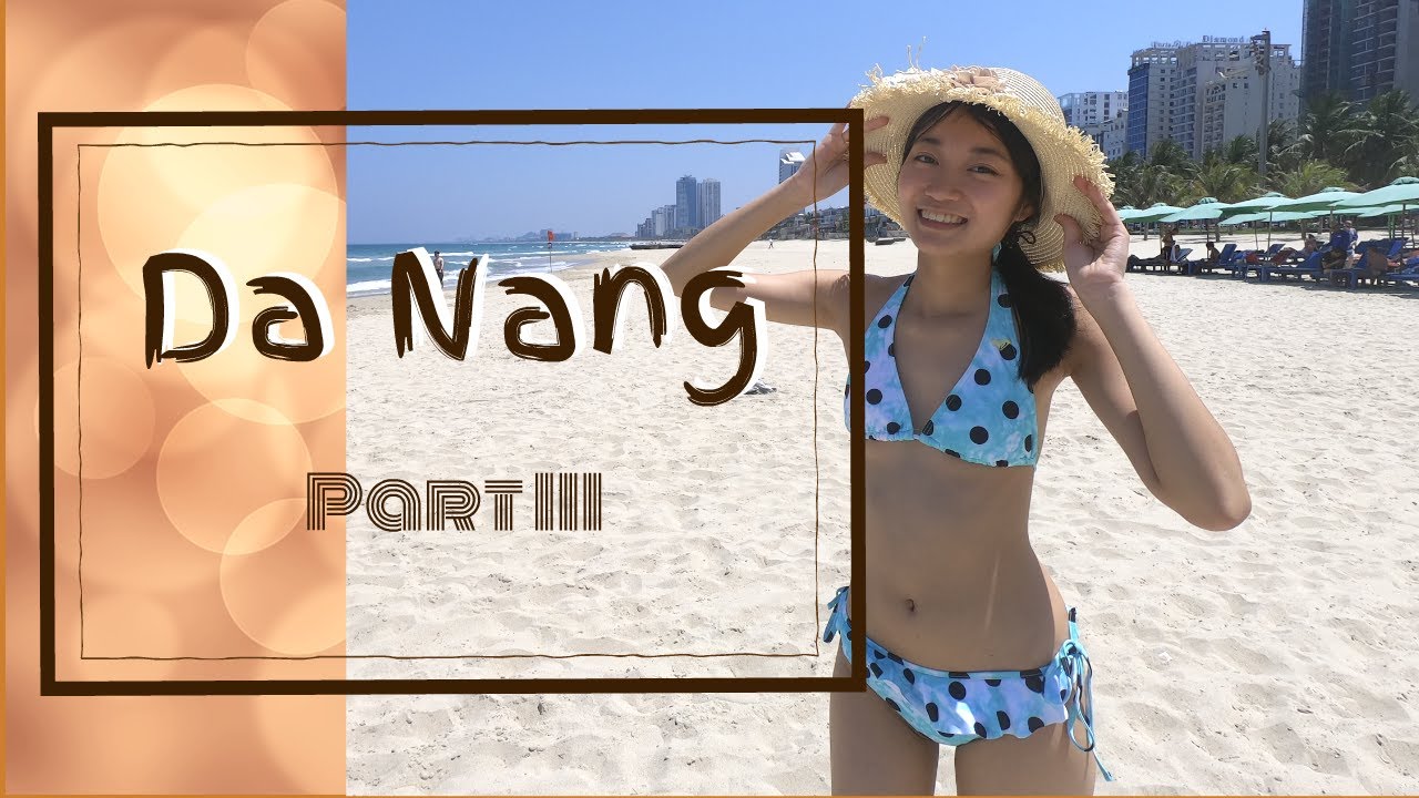 5-days Travel Guide to Da Nang (Day three to four) {Final episode}