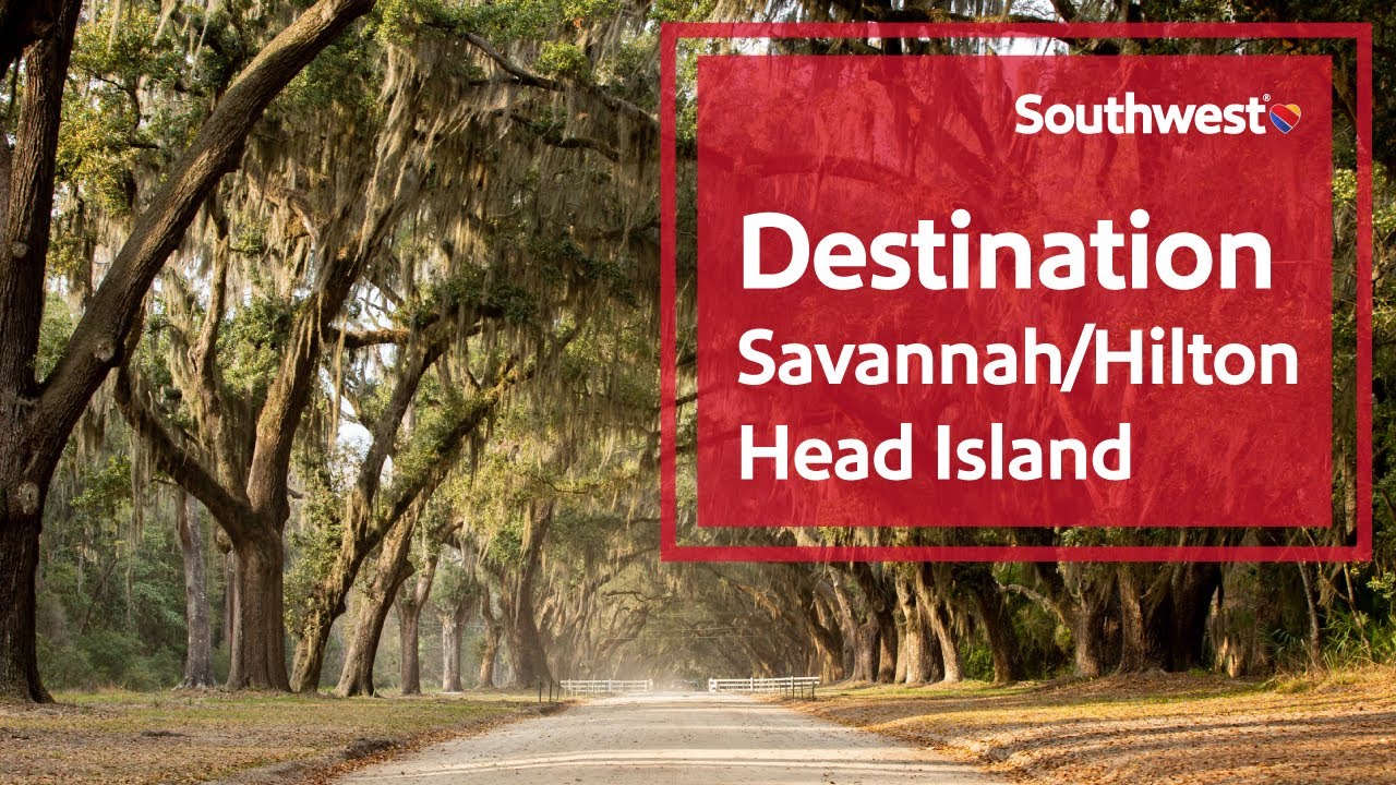 Savannah/Hilton Head Island Travel Guide | Southwest Destinations