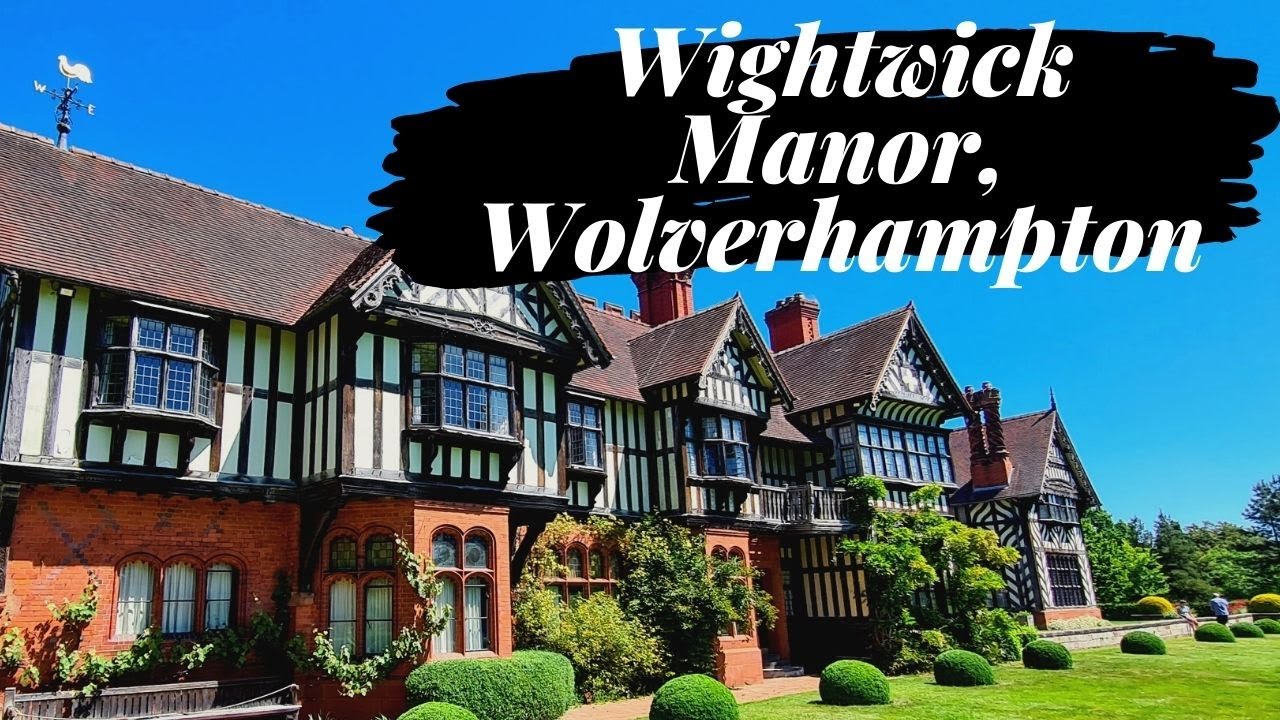 WIGHTWICK MANOR, WOLVERHAMPTON Travel Guide - One of the Midland's Finest Country Houses!