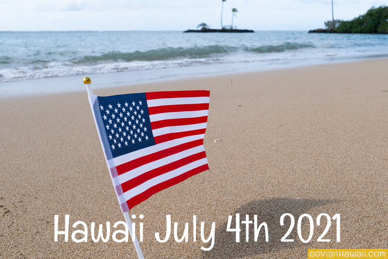 What's happening for July 4th 2021 in Hawaii?