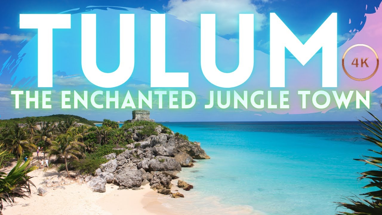 Tulum Mexico Travel Guide 2021 4K