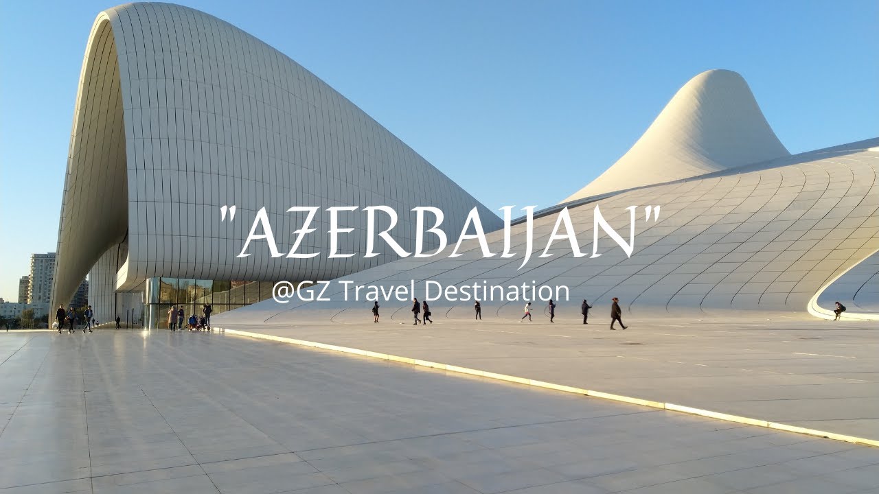 Azerbaijan🎯|Country14/221|Travel Guide ✈|Cuisines🥘|When to go🚦|Study📖|Education📚|Geography🗺