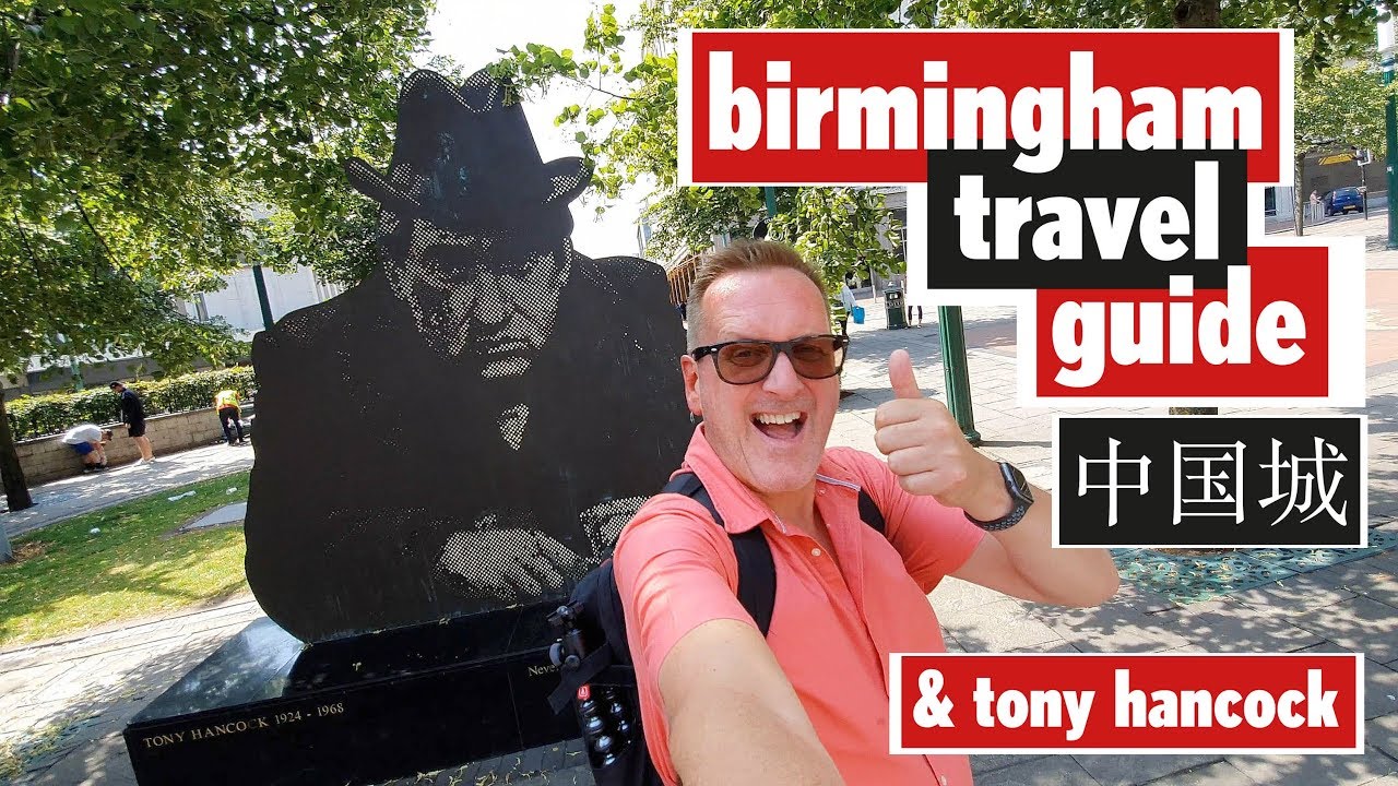 Birmingham Travel Guide - China Town and Tony Hancock