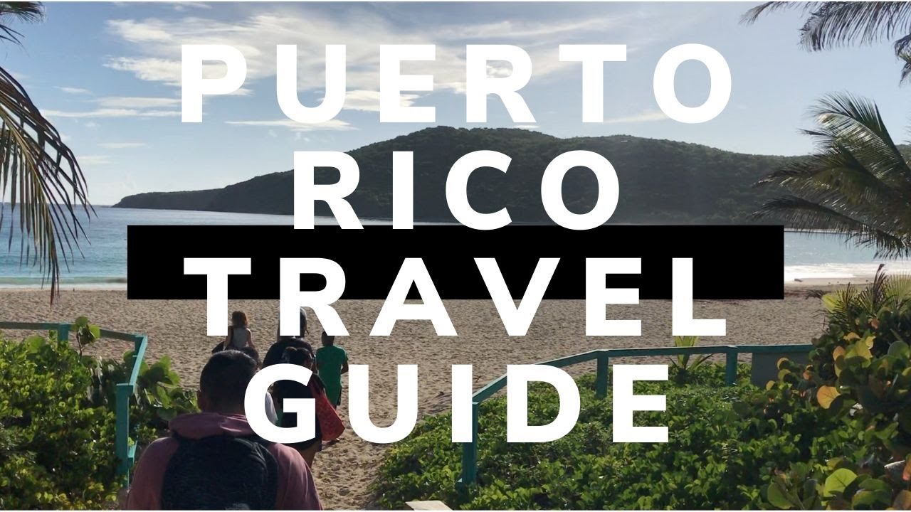 Puerto Rico Travel Guide