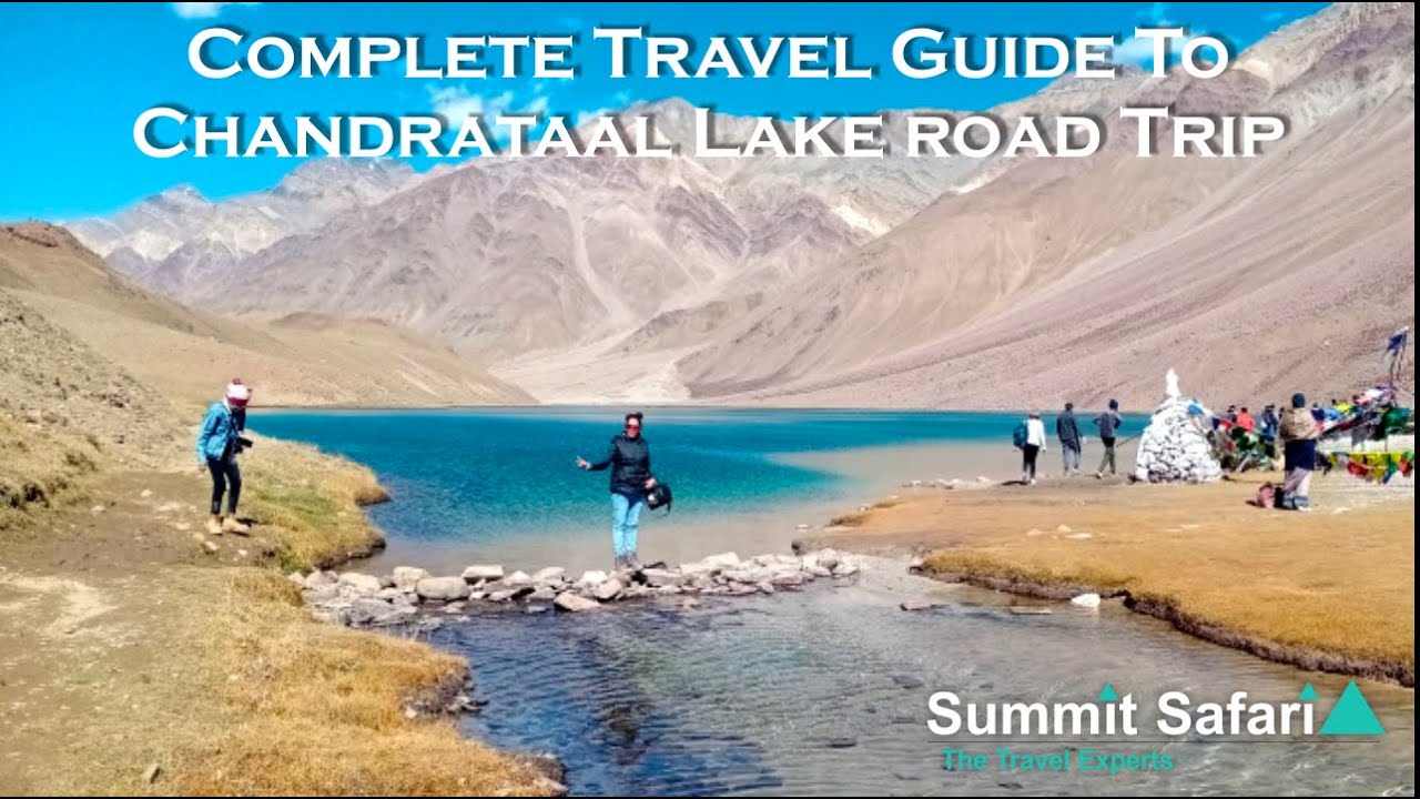 Complete Travel Guide To Chandrataal Lake road Trip - Summit Safari