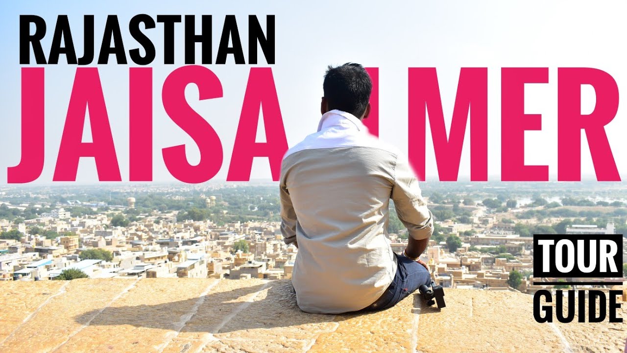 Jaisalmer Rajasthan Travel Guide | Sam Sand Dunes | Desert Safari | Jaisalmer Trip ~ जैसलमेर किला !