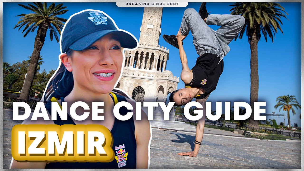 Breaker's TRAVEL GUIDE to IZMIR  ft. B-Girl Jemrai | Red Bull Dance City Guide