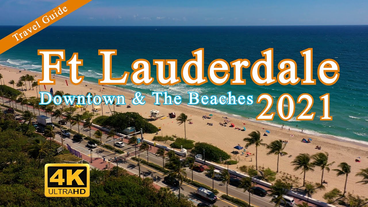 Fort Lauderdale Travel Guide 2021 - Downtown & The Beaches