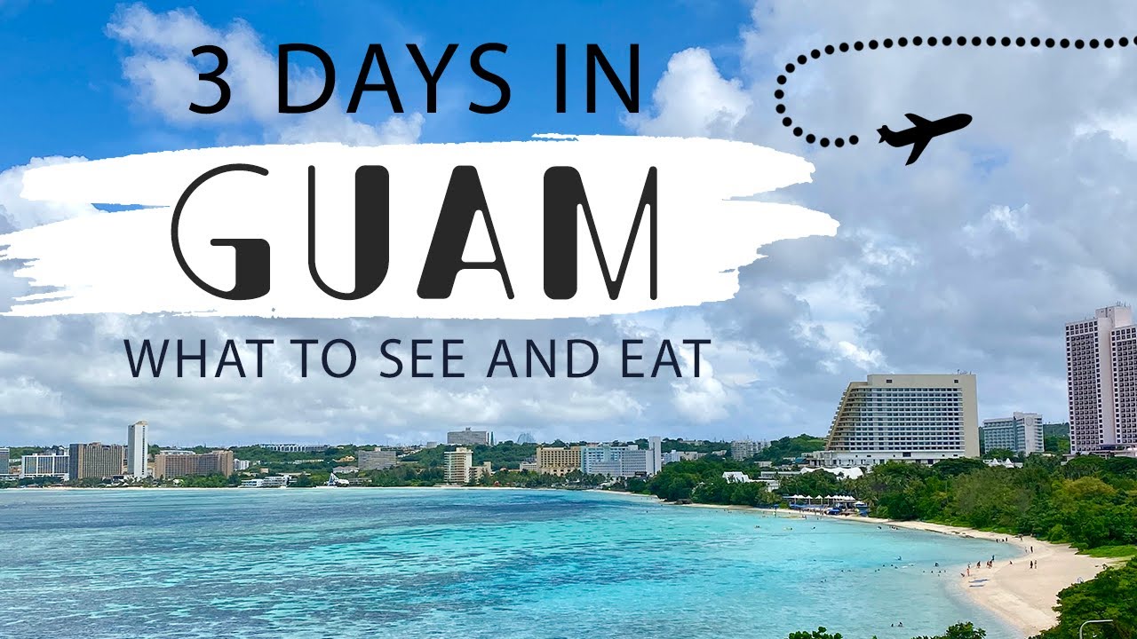 Our Trip to Guam | Travel Guide | Things to Eat and Do