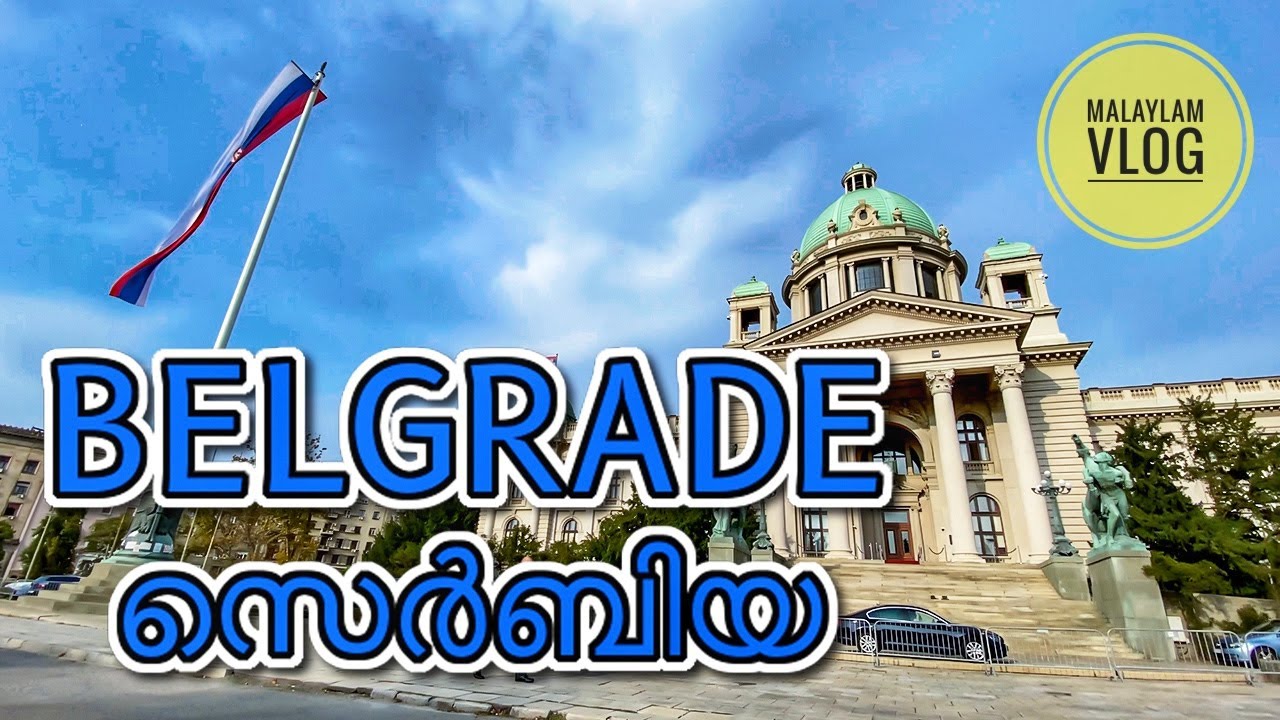 Belgrade Travel Guide | Serbia Malayalam vlog