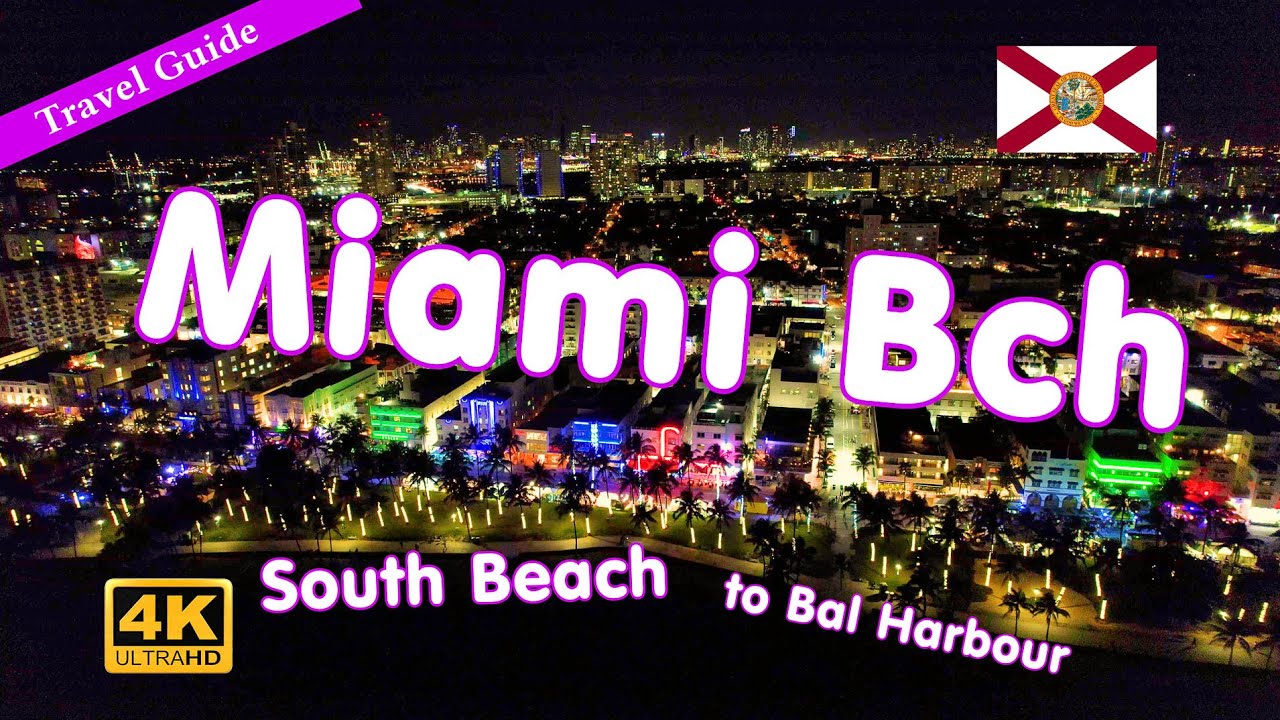 Miami Beach 2022 Travel Guide - South Beach to Bal Harbour