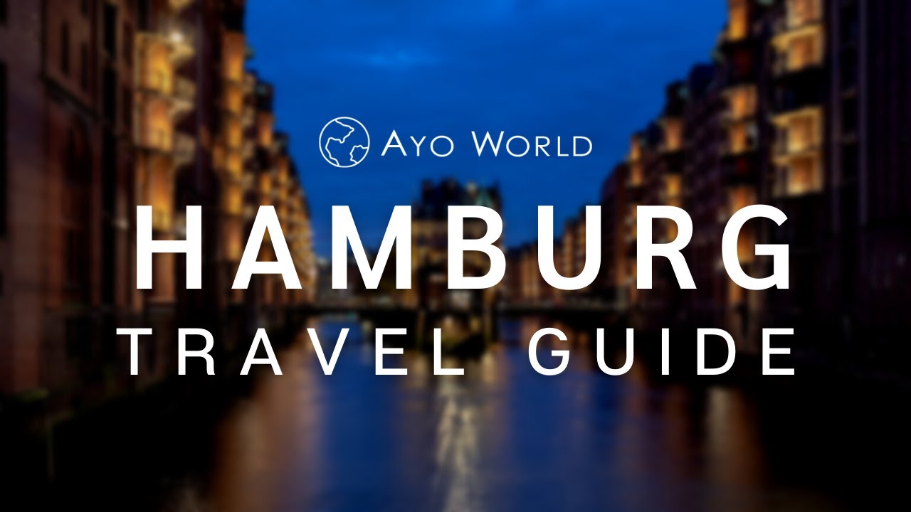 Hamburg Travel Guide