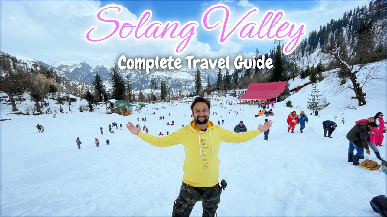 Solang Valley Manali | Solang Valley Trip | Solang Valley Info | Solang Valley Manali Tour Guide