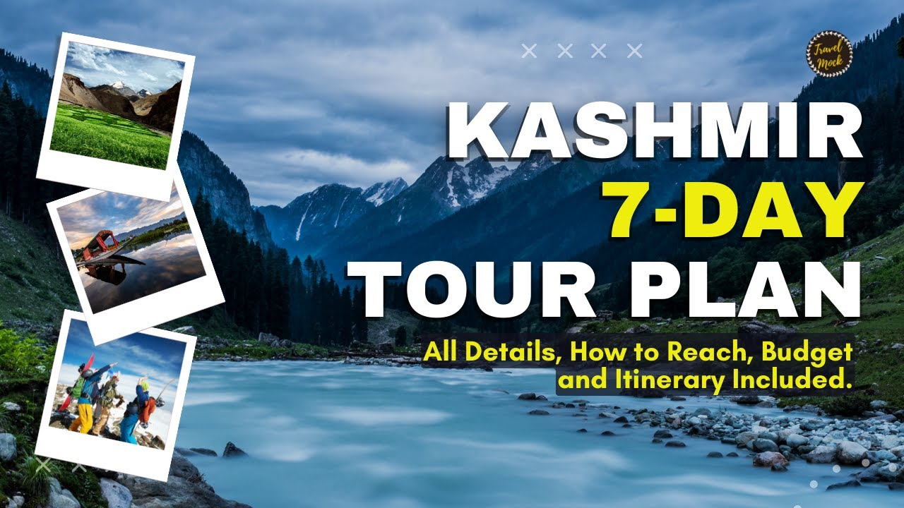 Kashmir 7 Day Itinerary | Kashmir Travel Guide with Budget | Complete Guide for Kashmir Trip Plan