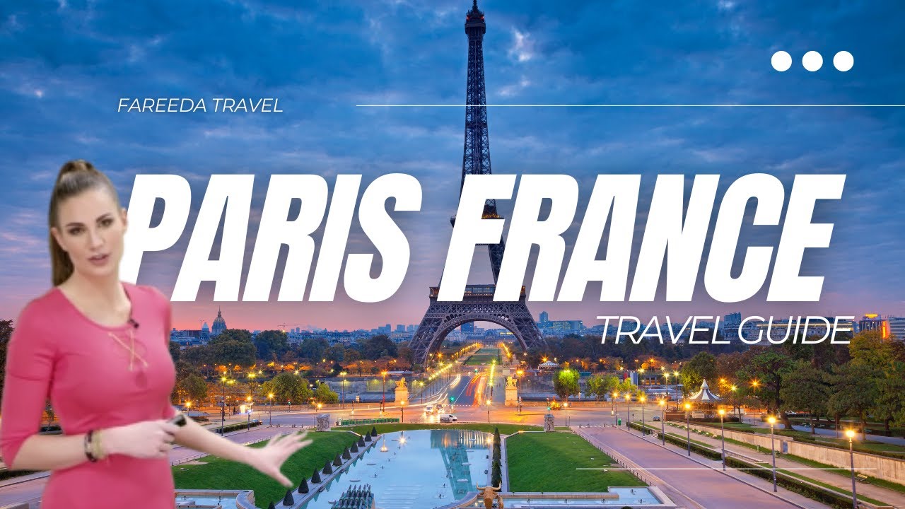 Paris Travel Guide | Paris France | Fareeda Travel