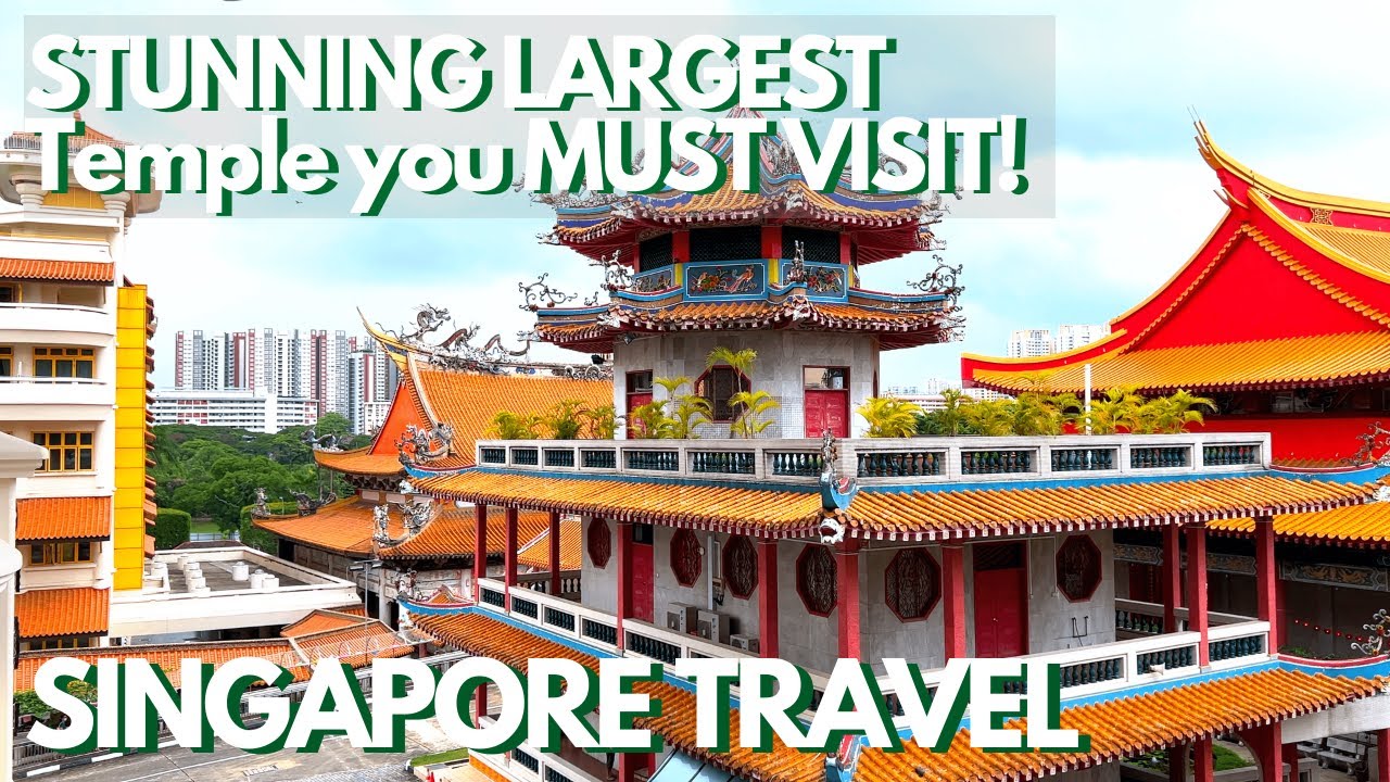 Singapore Travel Guide 2022 | MUST VISIT STUNNING LARGEST Temple | KMSPKS Monastery Vesak Day