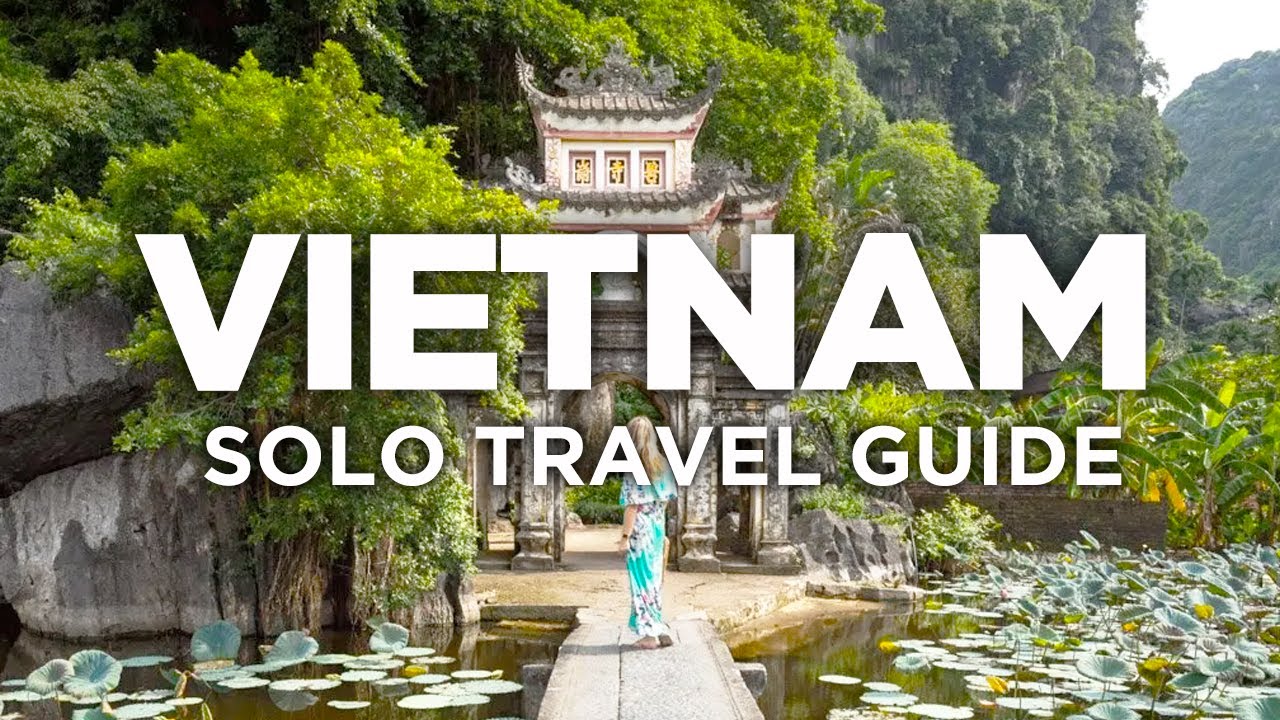 Solo Travel Guide to Vietnam