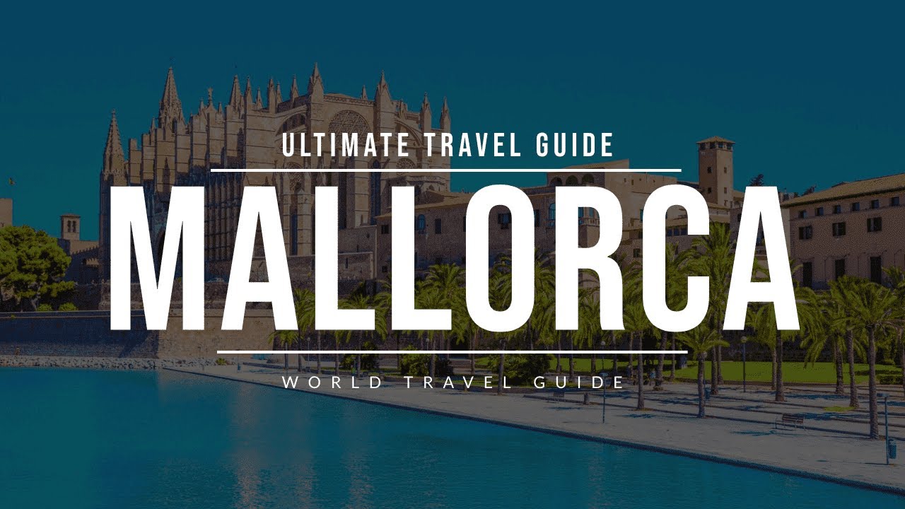 MALLORCA Ultimate Travel Guide 2022 | All Towns, Beaches & Attractions | Spain