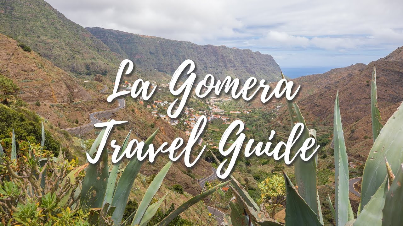 La Gomera - Travel Guide