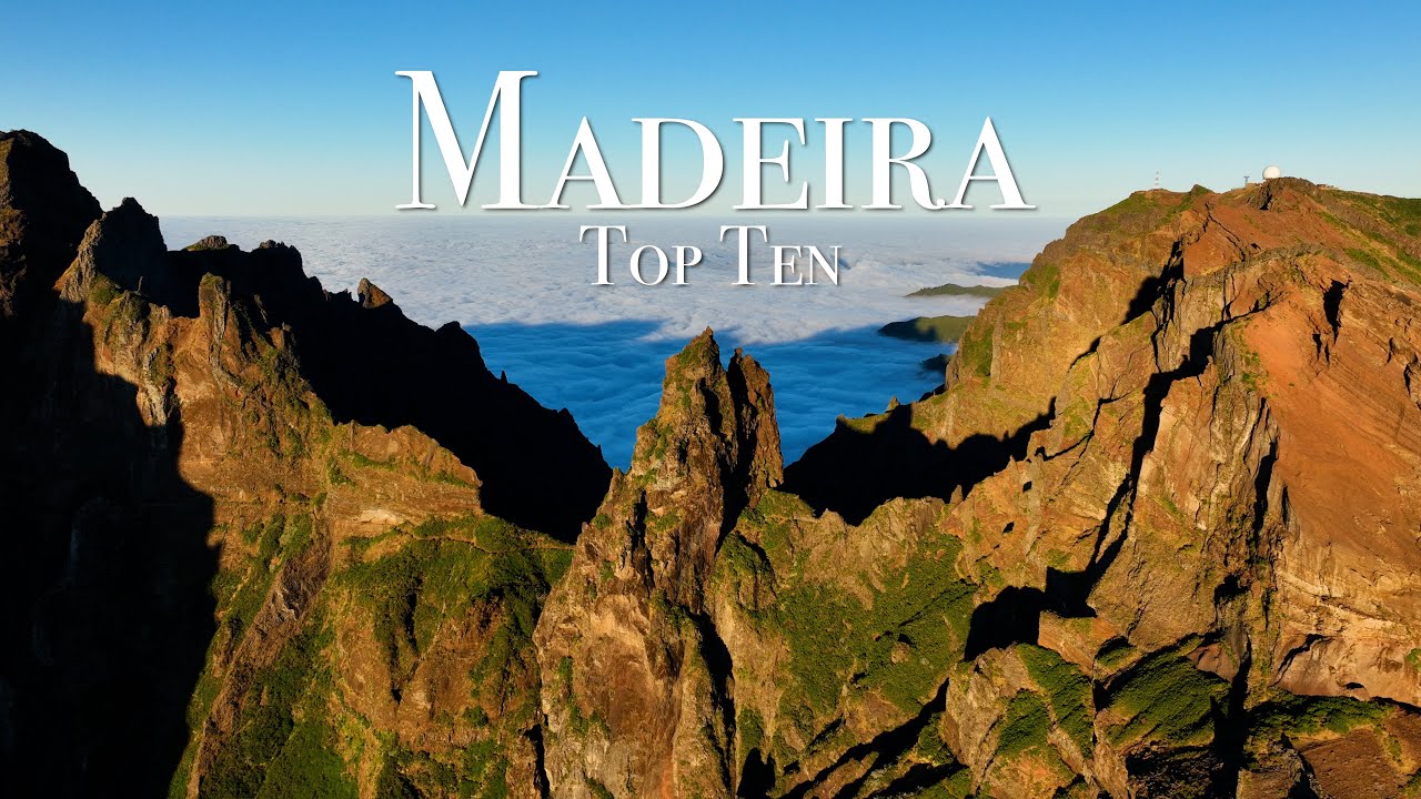 Top 10 Places To Visit in Madeira - Travel Guide