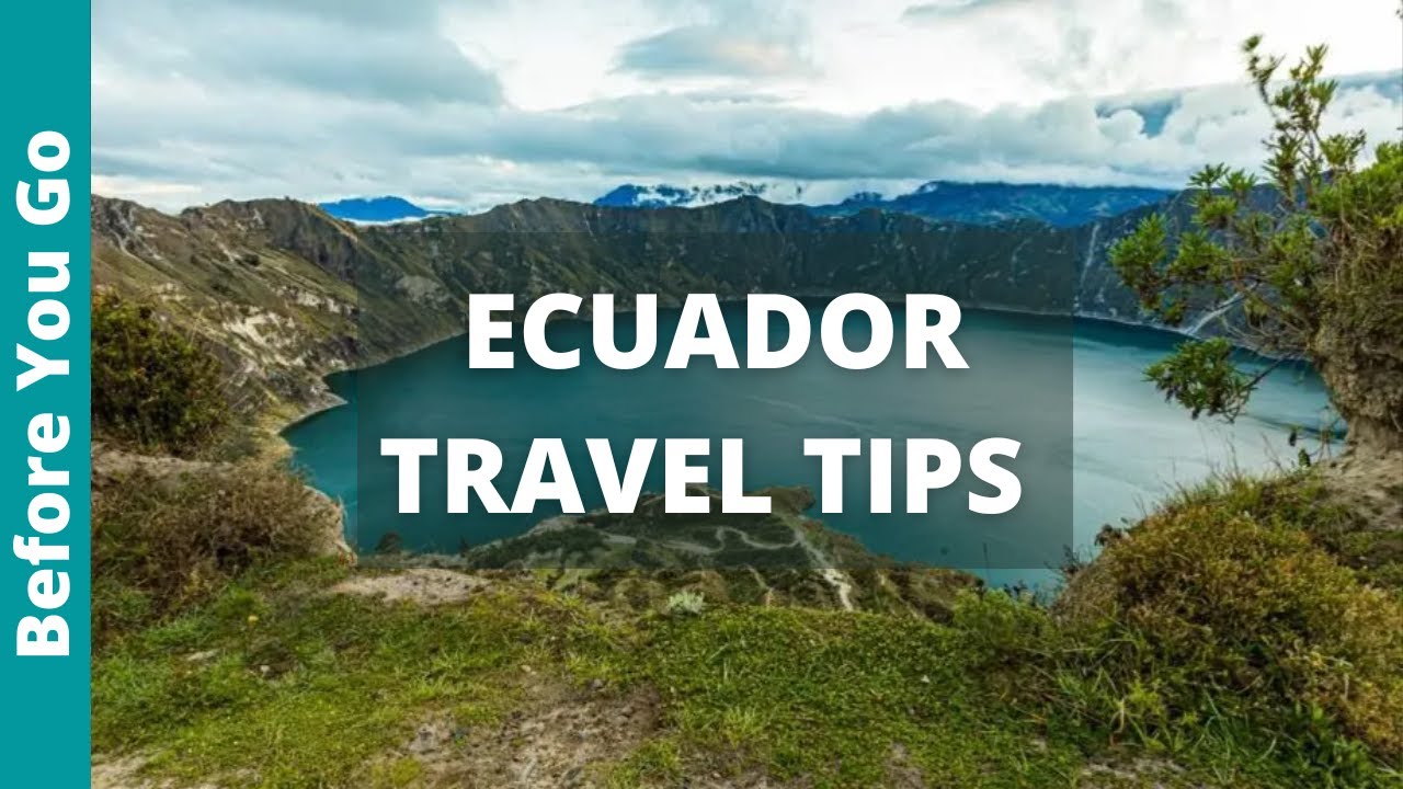 Ecuador Travel Guide: All You Need to Know Before Going