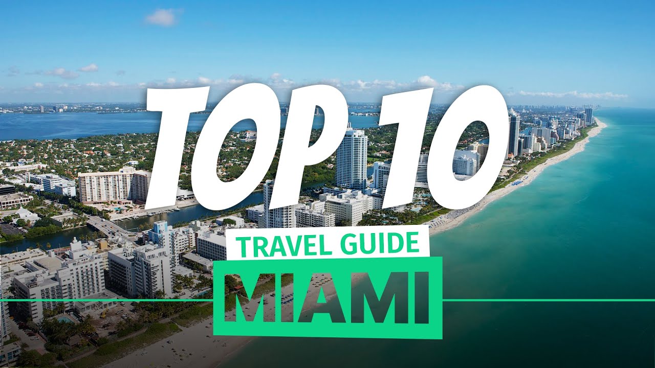 THINGS TO DO IN MIAMI - Travel Guide