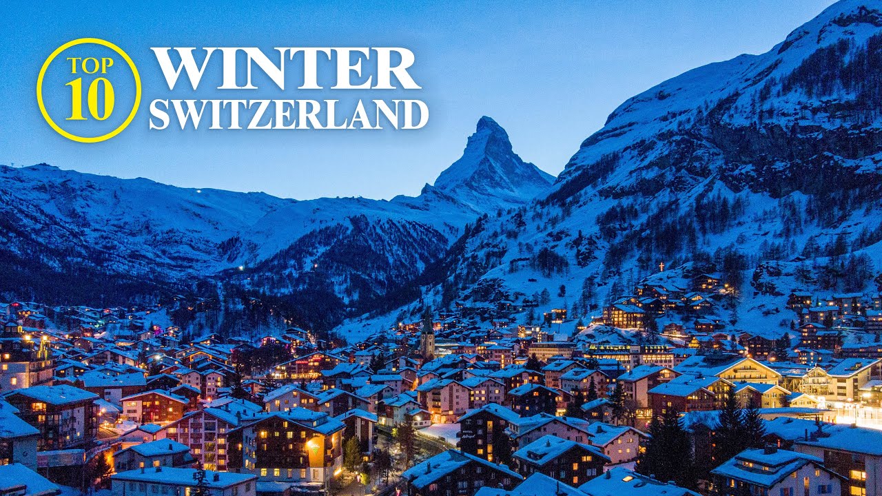 Top 10 Winter Switzerland - Christmas and more! [Travel Guide]