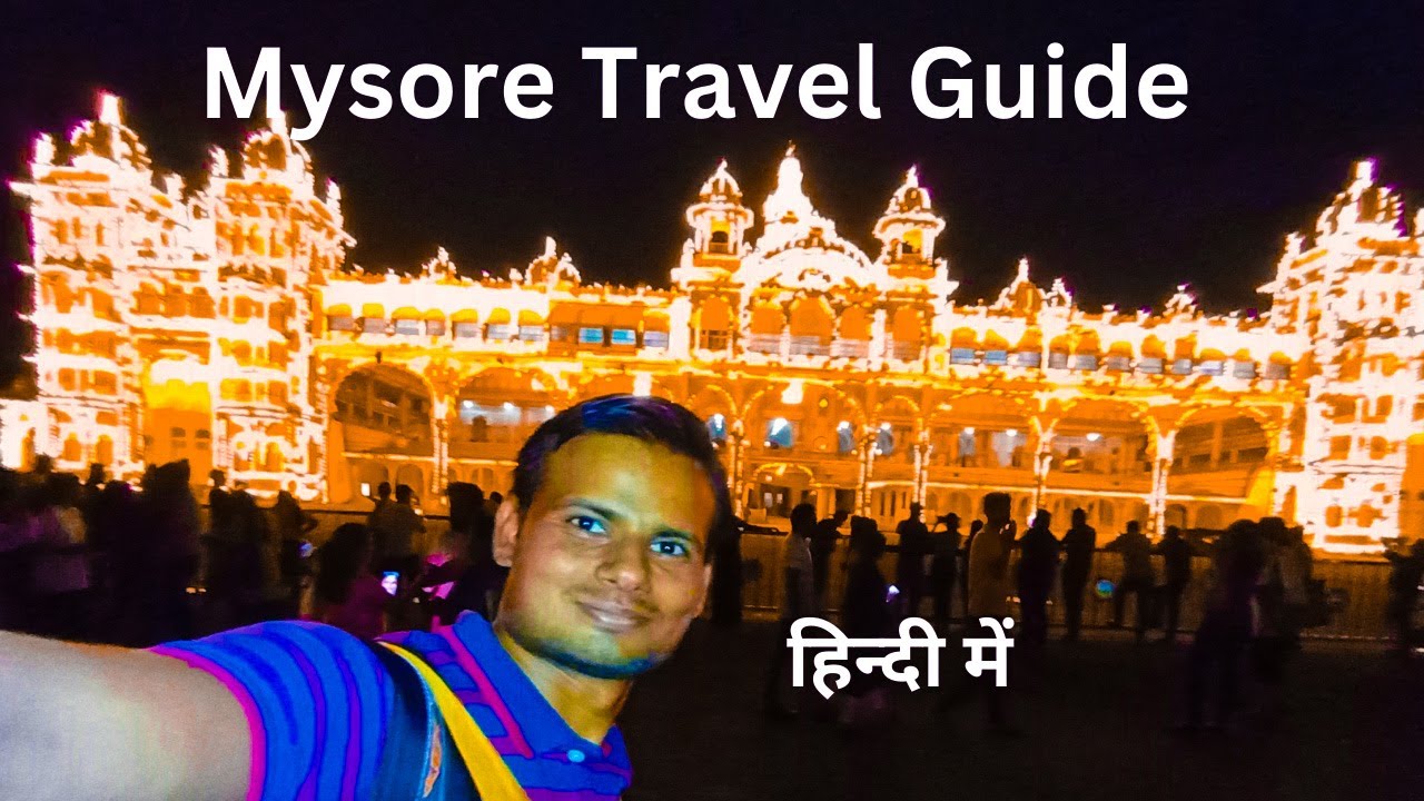Mysore travel guide |Mysore budget trip | How to explore Mysore