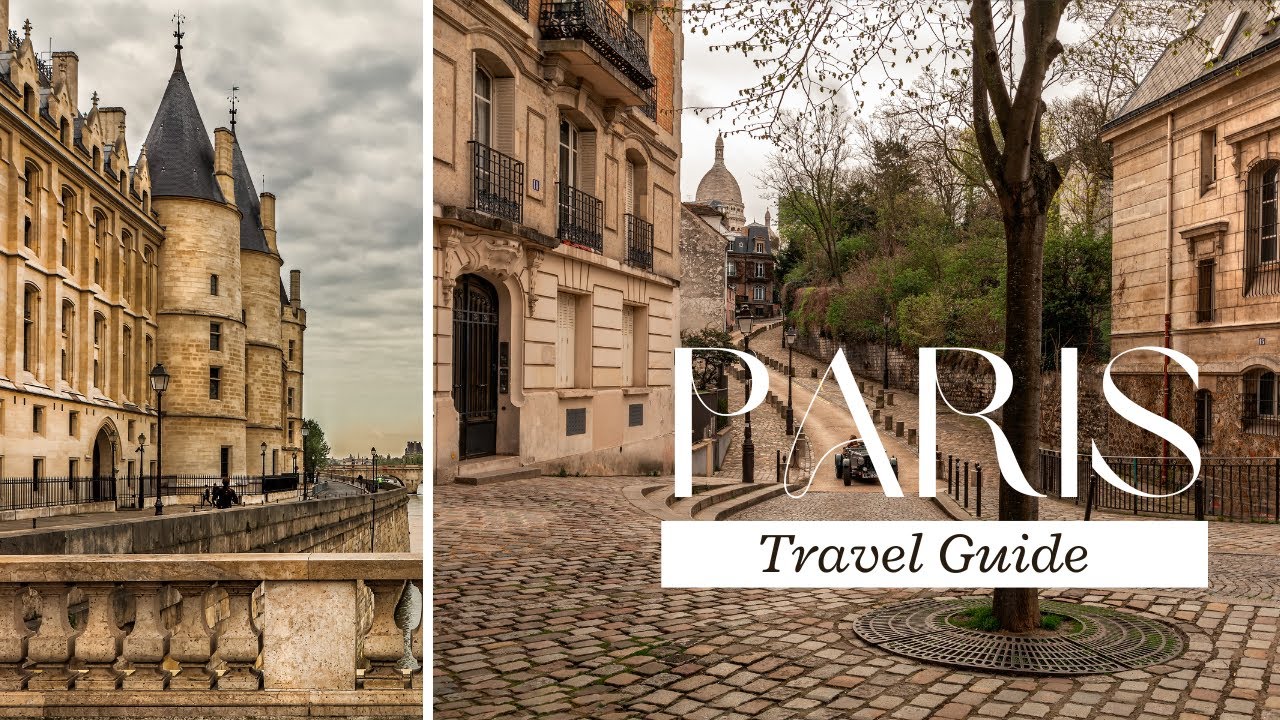 Travel Guide To Paris