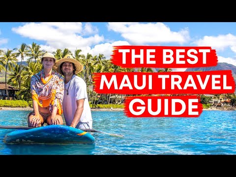 THE BEST MAUI TRAVEL GUIDE (from a local resident)