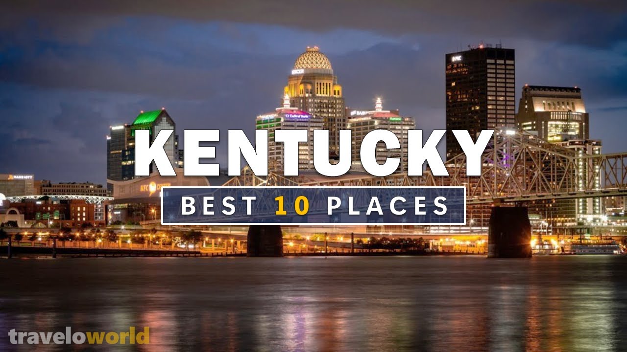 Kentucky Places | Top 10 Best Places To Visit In Kentucky | Travel Guide