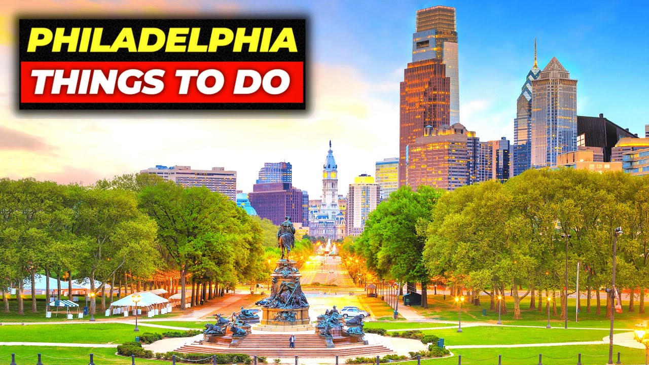 BEST Things to Do in Philly | Philadelphia Travel Guide