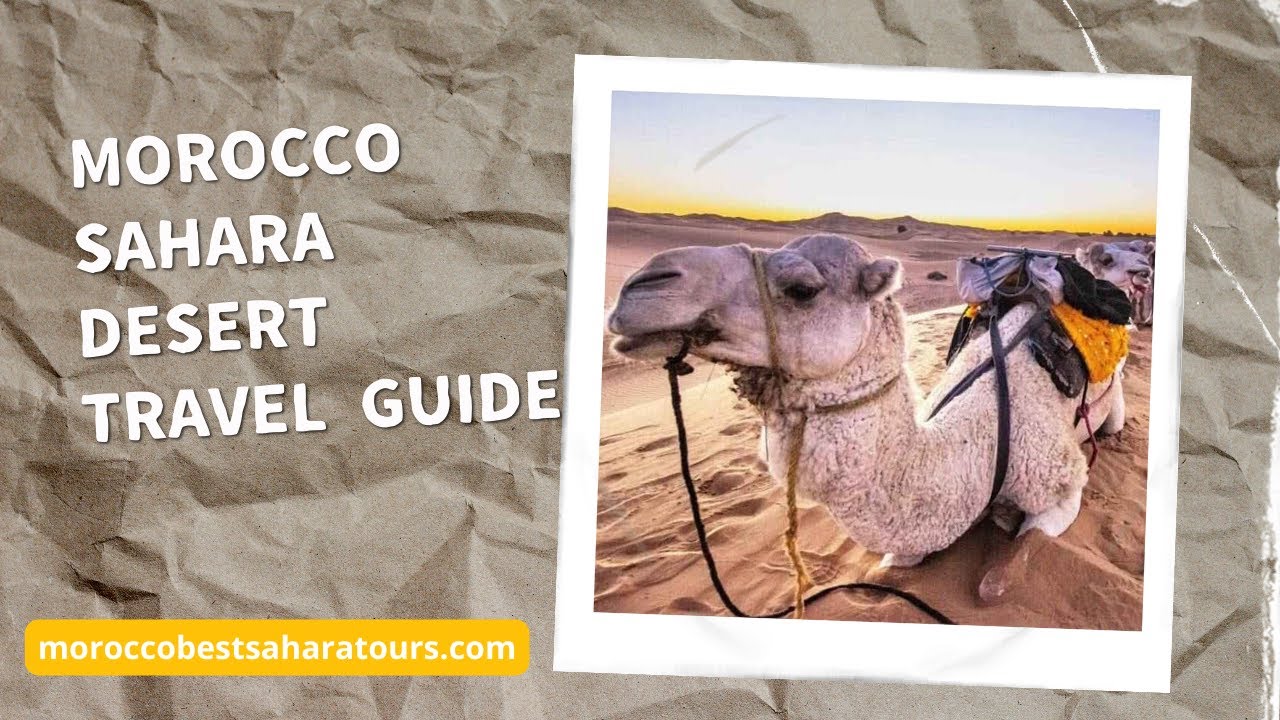 Morocco Sahara Desert Travel Guide