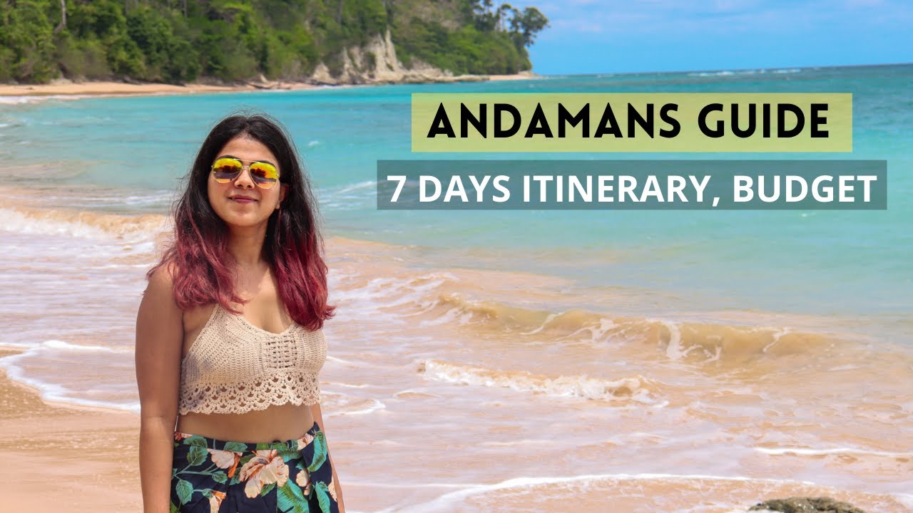 ANDAMAN 2023 Travel Guide | Budget, Itinerary, Stays, Activities - Havelock, Neil, Port Blair