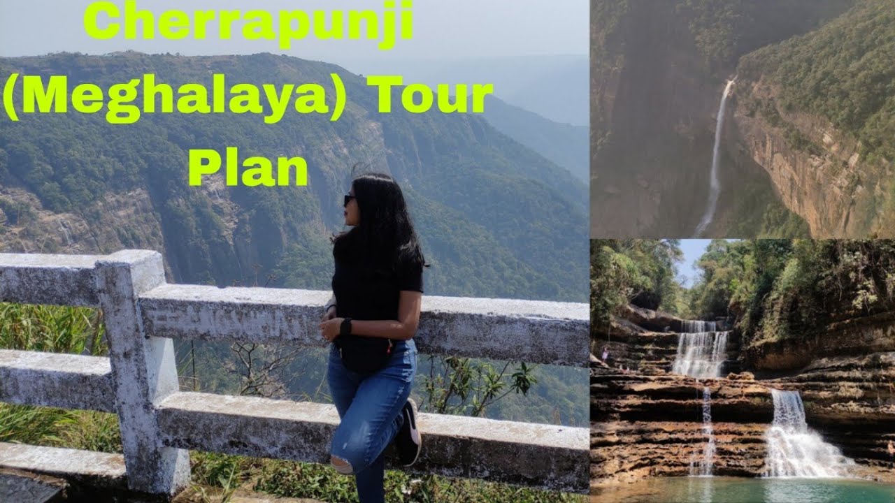 Cherrapunji Tourist Places | cherrapunji Meghalaya Travel Guide | Cherrapunji Tour Plan