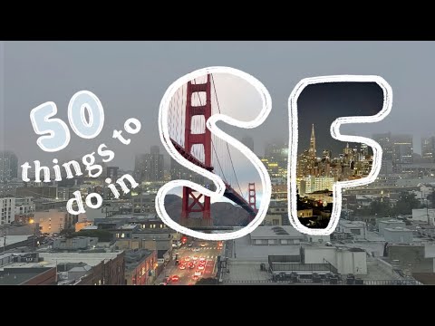 50 things to do in San Francisco | travel guide & attractions 2023