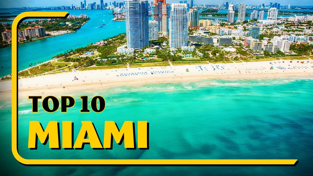 Miami Travel Guide 2023: Top 10 Attractions and Must See Places