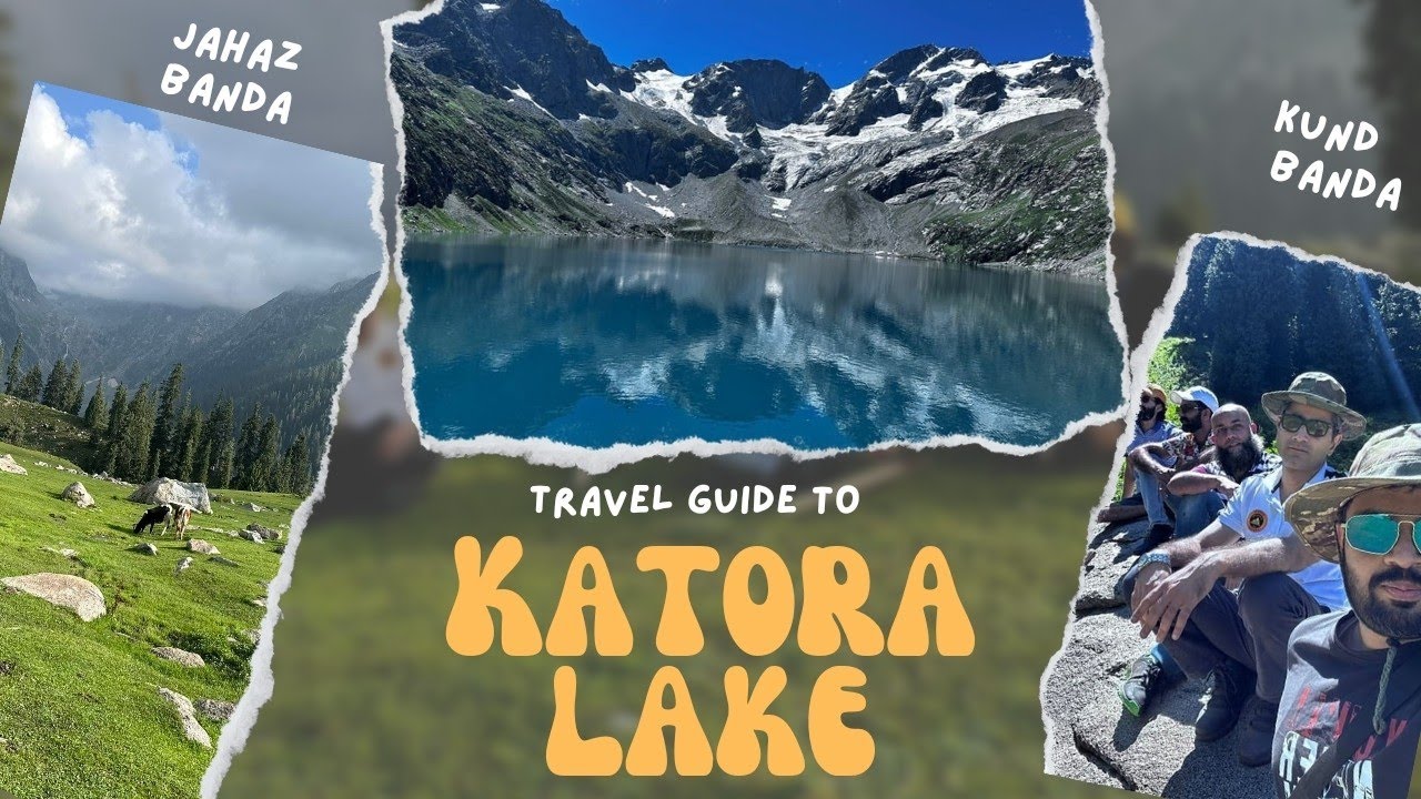 JAHAZ BANDA | KUND BANDA | KATORA LAKE | Complete Travel Guide to Jahaz Banda & Katora Lake