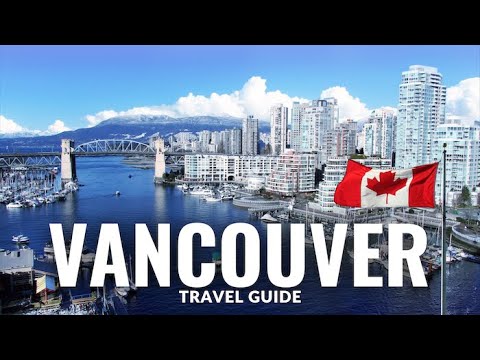 Vancouver Canada Travel Guide 2023 4K