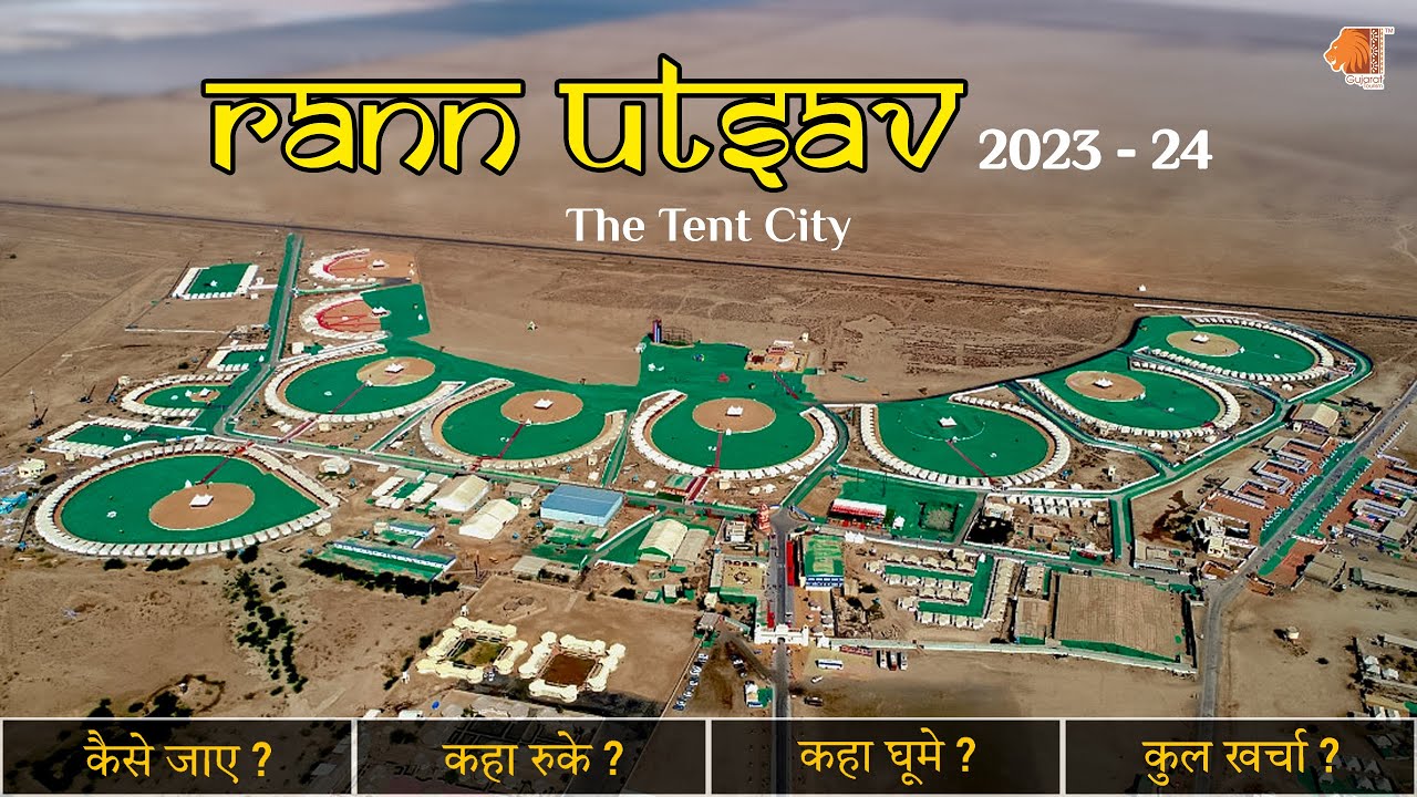 Rann Utsav - 2023-24 | Travel Guide To Visit Dhordo, Rann of Kutch Tent City